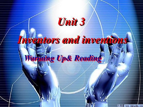 选修八 Unit3 Inventors and inventionsPPT课件