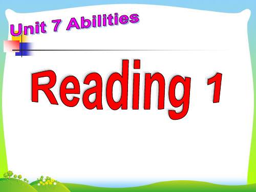 牛津译林版七年级英语下册Unit7 Abilities Reading1 精品课件(共35张PPT)