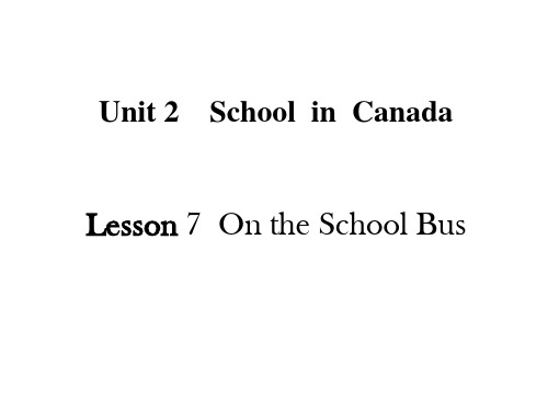 冀教版六年级英语上册Lesson7On the School Bus