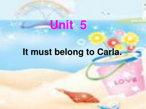 unit-5-It-must-belong-to-Carla---市公开课一等奖课件名师大赛获奖课件