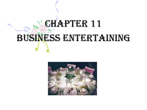 商务秘书实务Chapter 11 - Business entertaining