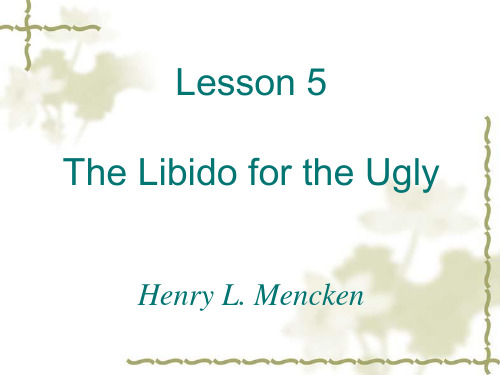 高级英语第三版第一册Lesson 5 the libido for the ugly