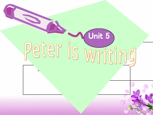 四年级下册英语课件-Unit 5Peter is writing|湘少版1 (共32张PPT)
