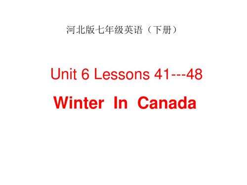 七年级英语Winter--In--Canada课件