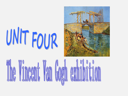 高二英语 theVincentVanGoghExhibition课件