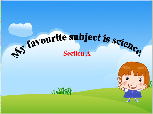 英语人教版七年级上Unit 9 My favorite subject is science Section A课件