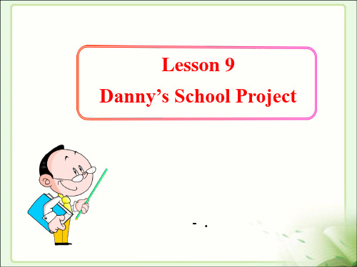 《Danny_s School Project》It_s Show Time! PPT