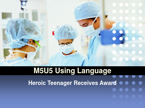 必修5-Unit5heroic-teenager-receives-award