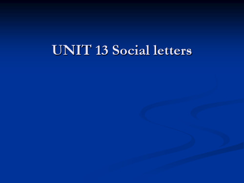 商务英语函电unit 13 social letters