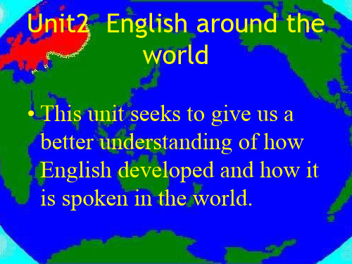 高中英语第一册上unit 2 English around the world. About English ppt