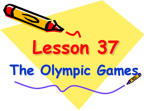 新概念英语第二册课件(Lesson 37 The Olympic Games)