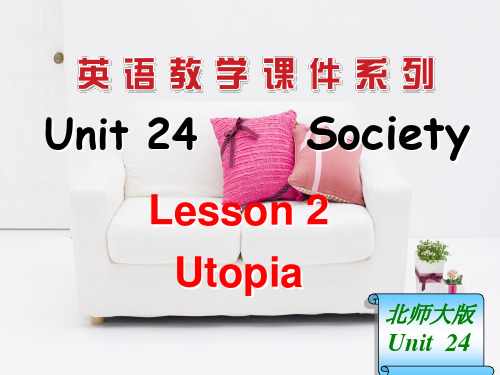 Unit 24 Society Lesson 2 Utopia