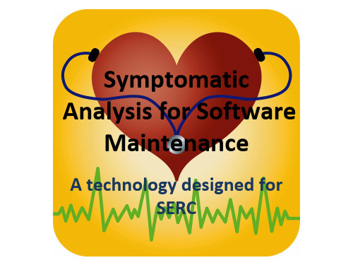 Symptomatic Analysis for Software Maintenance - SERC软件维护性分析电监会