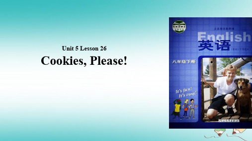 八年级英语下册Unit5BuyingandSellingLesson26Cookies