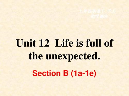 2019年人教版新课标英语九年级上册Unit 12 Section B (1a-1e)优质课课件