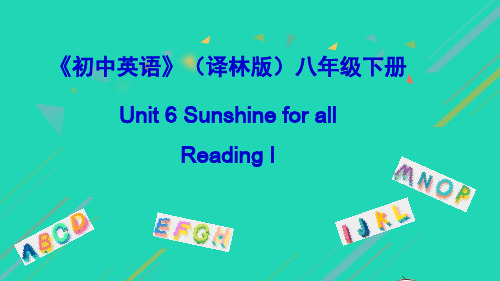 八下Unit6SunshineforallReadingI牛津版