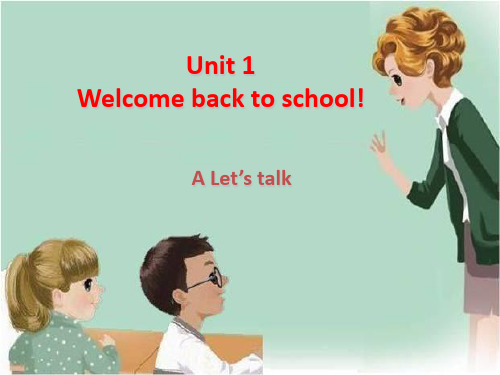 PEP人教三年级英语下Unit1WelcomebacktoschoolAletstalk