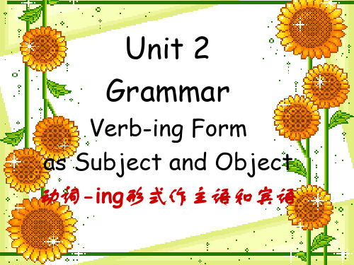 重庆市大学城第一中学校重庆大学版高中英语必修四课件：Unit1v-ing做主语宾语Period5(共61张PPT)