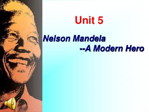 Nelson_Mandela-_a_modern_hero阅读课件