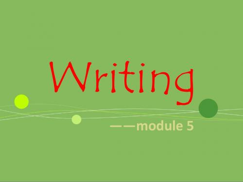 四川省古蔺县中学高二外研版英语必修5课件：Module 5 writing