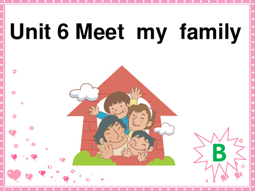 pep四年级上册英语Unit6-Meet-my-family-partB-Let's-learn