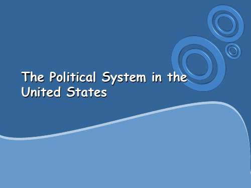 英美概况 The Political System in the United States