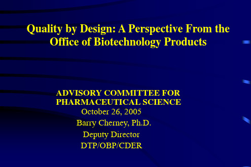 Quality by Design A Perspective From the Office of Biotechnology