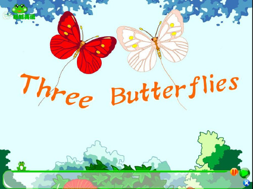 三只蝴蝶英语故事three_butterflies资料