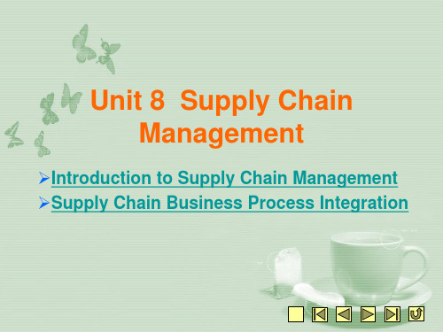 《物流英语》课件 Unit 8  Supply Chain Management