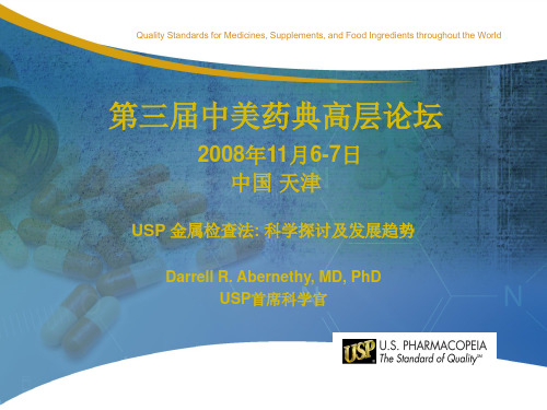 USP 金属检查法 科学探讨及发展趋势 Darrell R. Abernethy MD PhD USP首席科学官.ppt