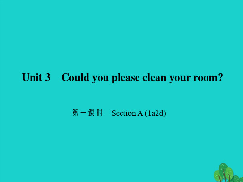 八年级英语下册 Unit 3 Could you please clean your room(第1