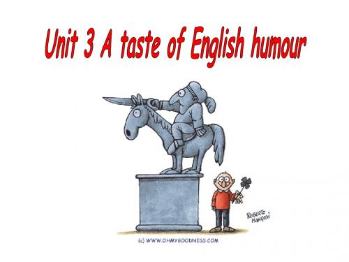 英语必修四人教版 Unit3 A taste of English humour (共27张PPT)