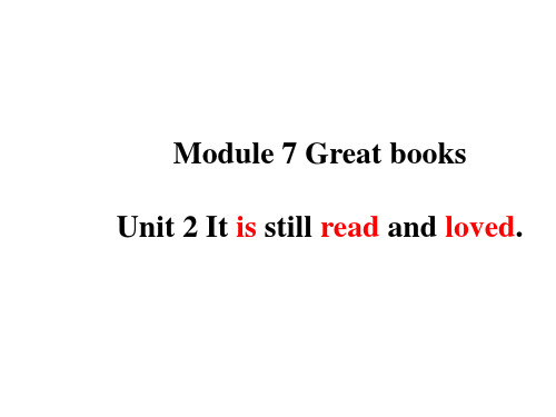 Module 7 Great books Unit 2 It is still 英语九年级上册课件