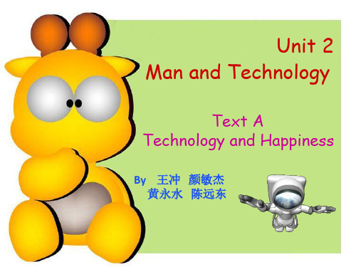 新世纪大学英语综合教程4第四册unit2_Technology_and_Happiness