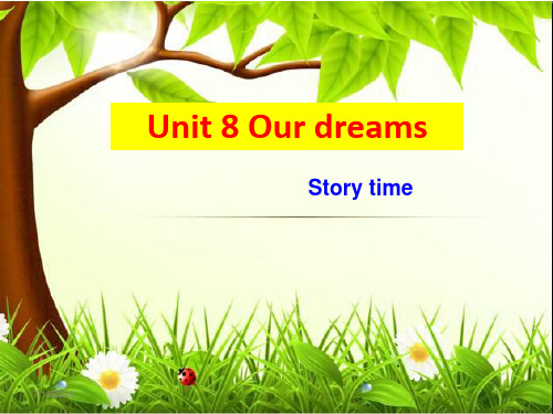 最新译林版小学英语六年级下册Unit 8 《Our dreams》课件