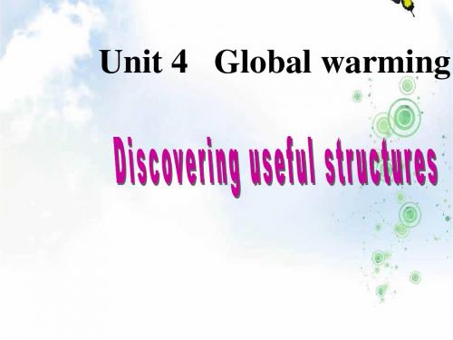 人教版高中英语选修6+Unit+4+A+Global+warming+period+2+课件2+(共23张PPT)