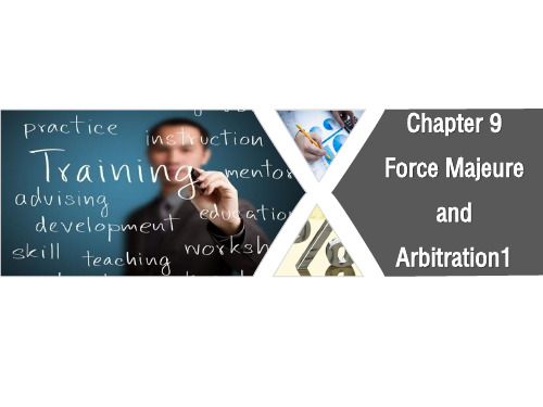 Chapter 9Force Majeure and Arbitration1《外贸英语》PPT课件