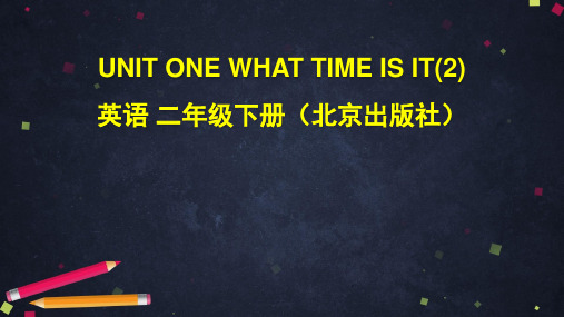 北京版英语二下UNITONEWHATTIMEISIT(2)(65ppt)(65张)教学PPT