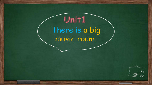 Unit1Thereisabigmusicroom(课件)湘鲁版英语五年级上册(1)2