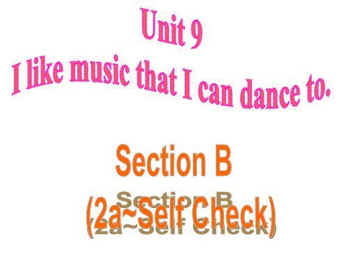 人教版九年级英语上册课件：unit 9 Section B (2a-self-check)