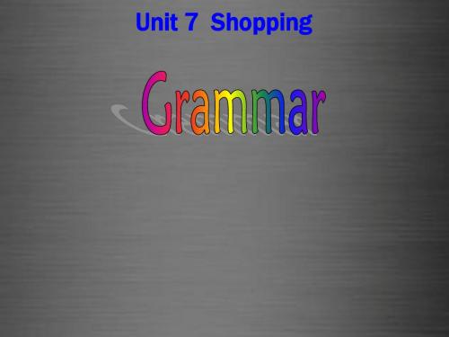 2015秋七年级英语上册 Unit 7《Shopping grammar》课件3 (新版)牛津版