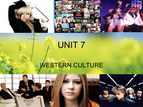 英语拓展模块unit 7《western culture》ppt课件(1)