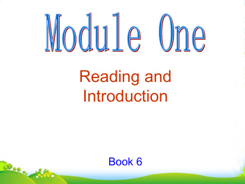 高中英语 Module1 Reading and introduction课件 外研版选修6