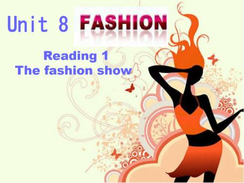 牛津译林版七年级英语上册《nit 8 Fashion  Reading 1： The fashion show》精品课课件_27