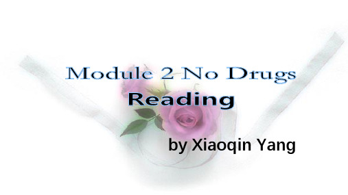 高中英语Module 2 No Drugs (1)优秀课件