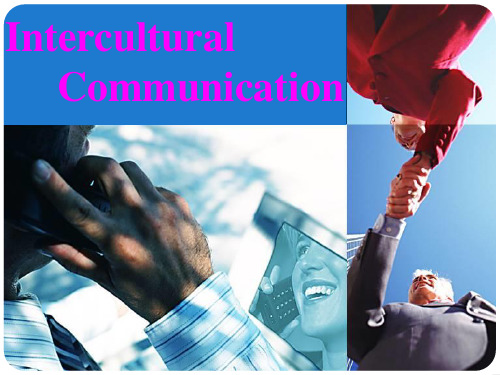 Intercultural  CommunicationPPT课件