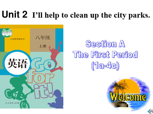 2014年人教版新八年级英语下unit2《_i'll_help_to_clean_up_the_city_parks_》Section_A1a-4c