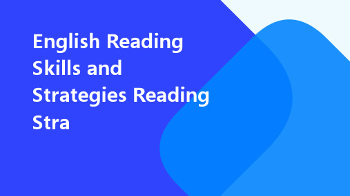 英语阅读技巧与策略Readingstrategy