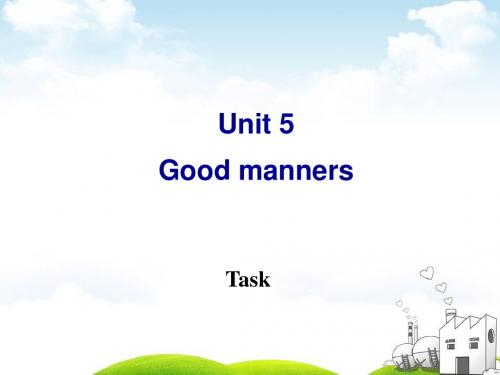 牛津译林版八年级下册(新) Unit 5 Good manners Task