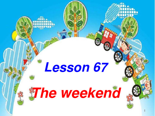 新概念英语第一册Lesson67 (共69张PPT)